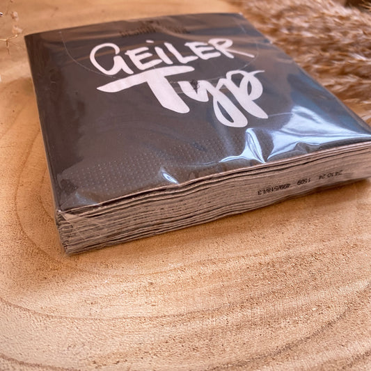 Servietten 25x25 cm -Geiler Typ-