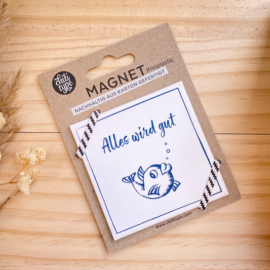 Magnet -Alles wird gut-