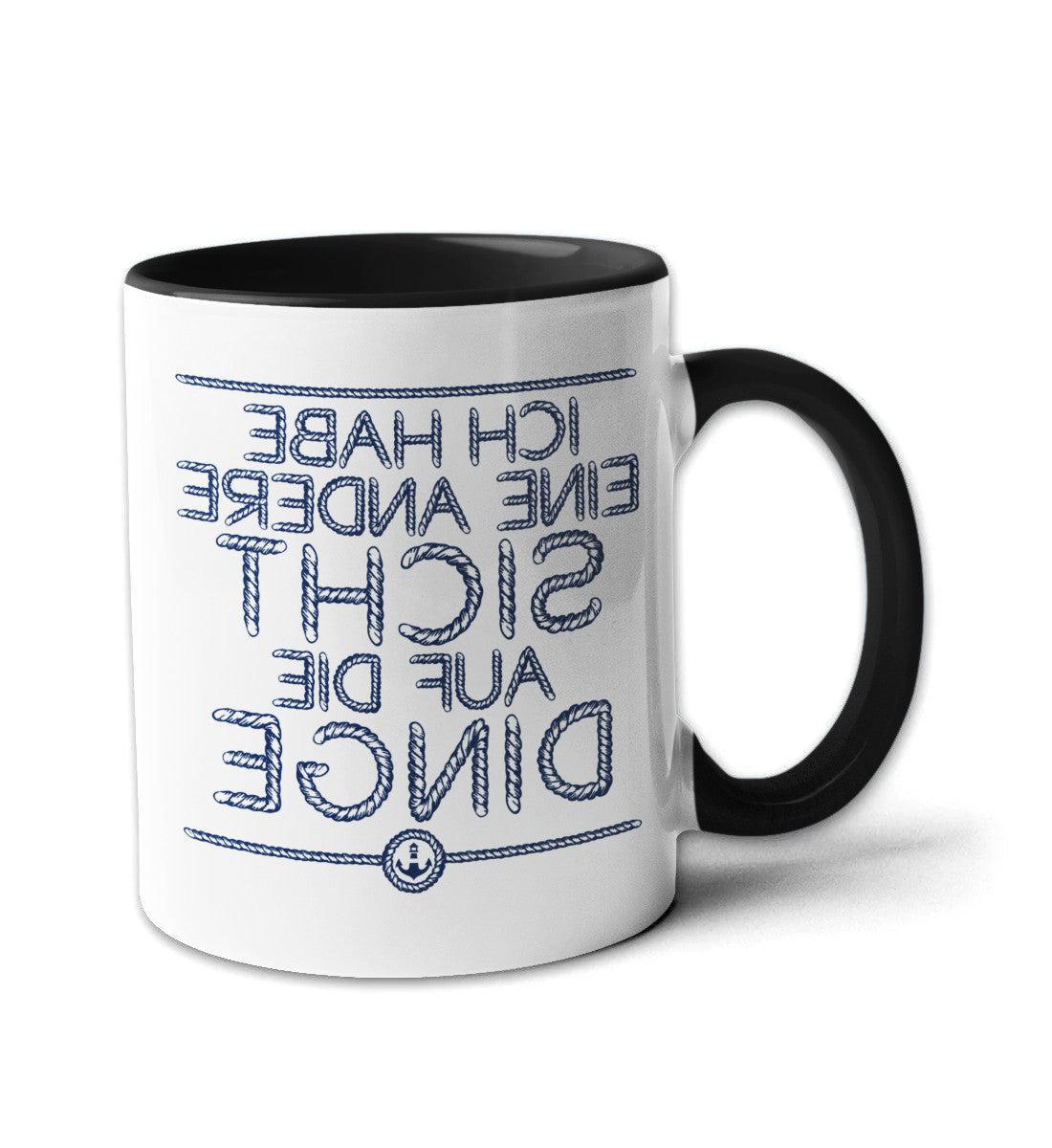 Tasse -Ich Habe Eine Andere Sicht-