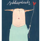 Kunstdruck A4 -Schliepdisch- (N)