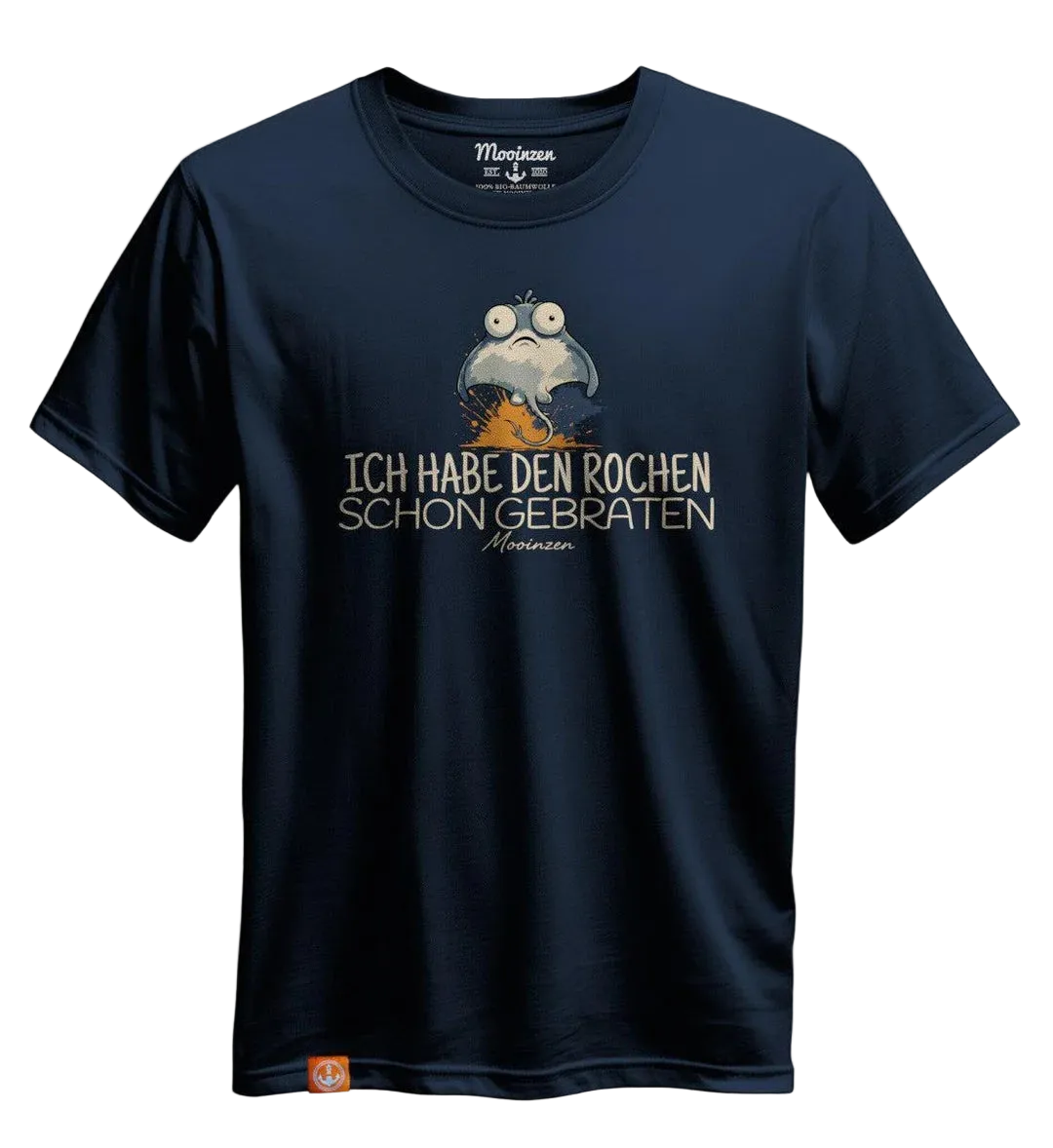 T-Shirt -Ich hab den Rochen schon gebraten-