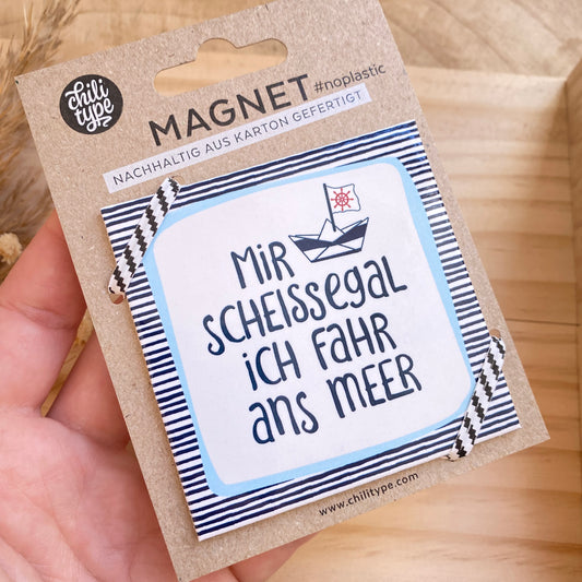 Magnet -Scheissegal fahr ans Meer-