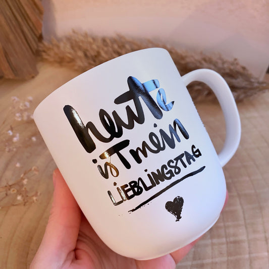 Tasse 0,4 l -Lieblingstag-