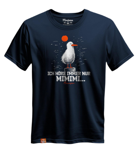 T-Shirt -Ich höre nur Mimimi-