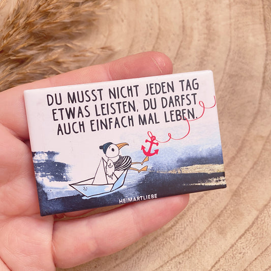 Magnet -Einfach mal leben-