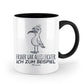 Tasse -Früher war alles leichter ich zum Beispiel-