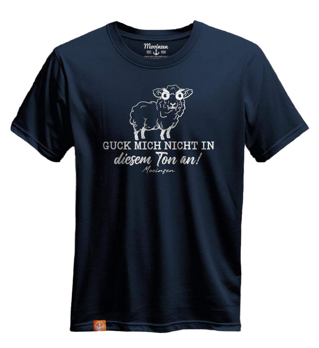 T-Shirt -Guck mich nicht in diesem Ton an-