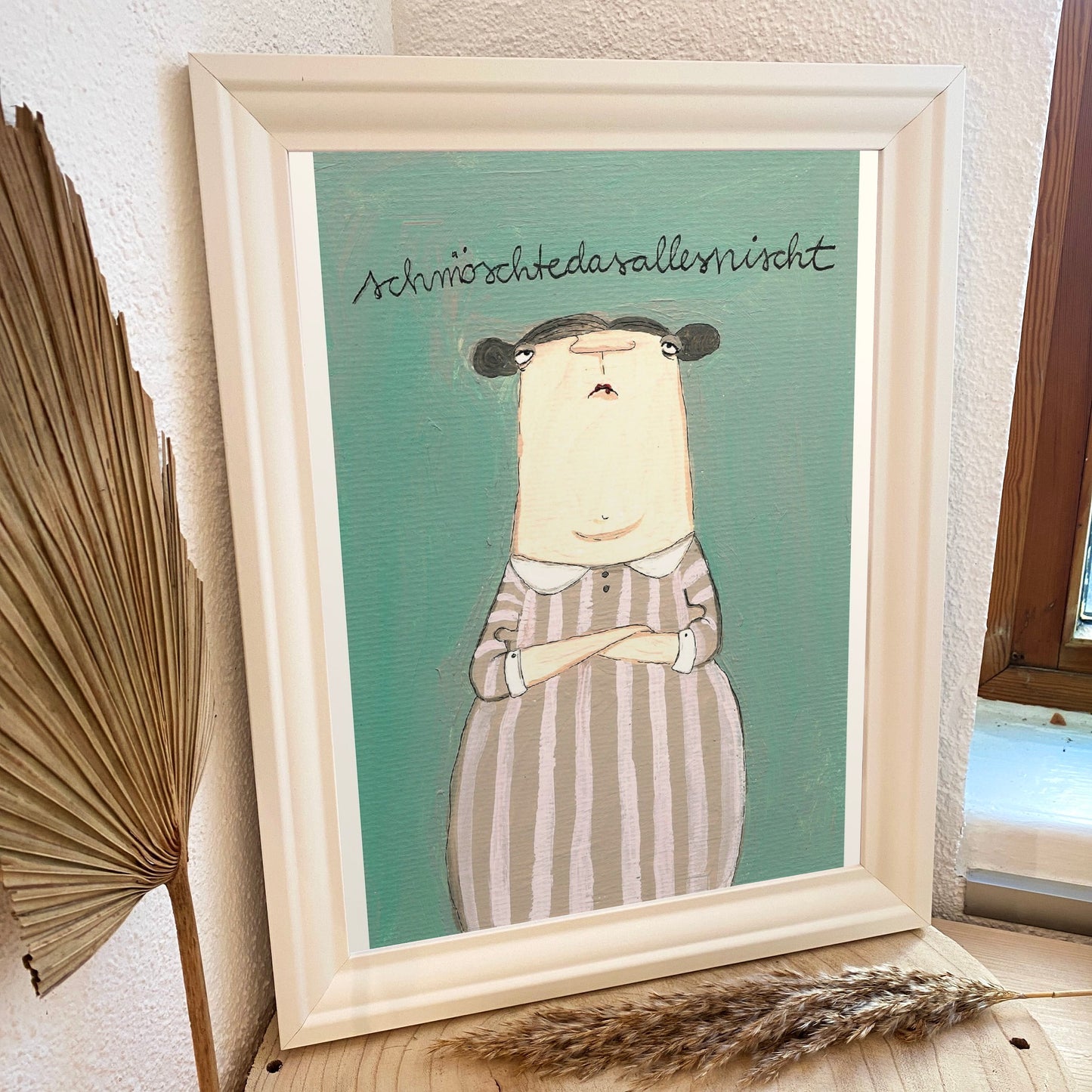 Kunstdruck A3 -Schmöschtedasallesnischt-