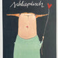 Kunstdruck A4 -Schliepdisch-